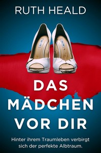 Ruth Heald   Das Mädchen vor dir jpg