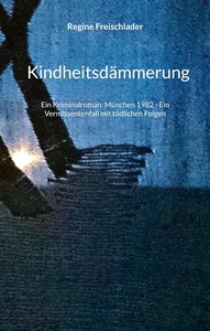 Regine Freischlader   Kindheitsdämmerung jpg