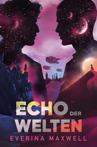 Everina Maxwell   Echo der Welten jpg