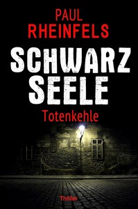 Paul Rheinfels   SCHWARZSEELE Totenkehle   SOKO Serienkiller 64 jpg