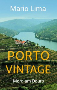 Mario Lima   Porto Vintage   Mord am Douro   Mordkommission Porto 4 jpg