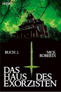 Nick Roberts   Das Haus des Exorzisten   Buch 2 jpg