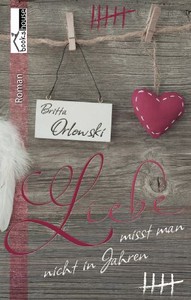 Britta Orlowski   Liebe misst man nicht in Jahren jpg