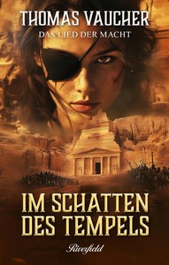 Thomas Vaucher   Im Schatten des Tempels   Das Lied der Macht jpg