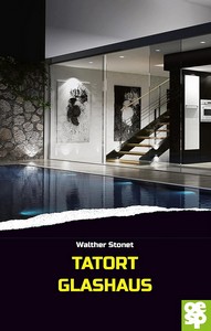 Walther Stonet   Tatort Glashaus jpg