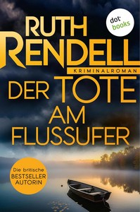 Ruth Rendell   Der Tote am Flussufer   Inspector Wexford ermittelt 4 jpg