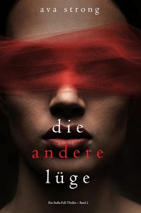 Ava Strong   Die andere Lüge   Ein Stella Fall Thriller   Band 2 jpg