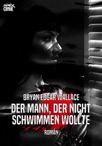 Bryan Edgar Wallace   Der Mann  der nicht schwimmen wollte jpg