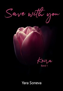 Yara Soneva   Save with you 1   Keira jpg