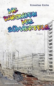 Rimantas Kmita   Die Chroniken des Südviertels jpg