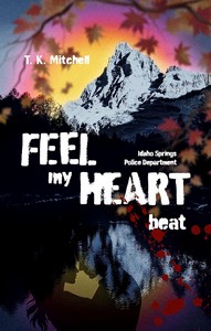 T  K  Mitchell   Feel my Heart beat   Idaho Springs Police Department jpg