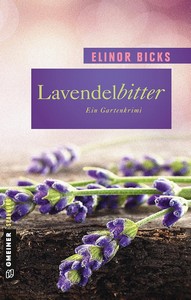Elinor Bicks   Lavendelbitter   Garten Krimis 1 jpg