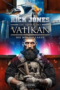 Rick Jones   Die heilige Lanze   Die Ritter des Vatikan 20 jpg