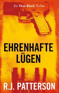 R J  Patterson   Ehrenhafte Lügen   Titus Black 6 jpg