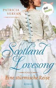 Patricia Veryan   Scotland Lovesong 7   Eine stürmische Reise jpg