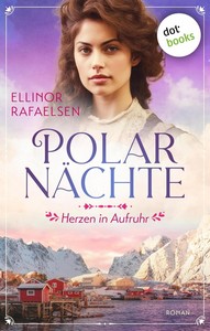 Ellinor Rafaelsen   Polarnächte 5   Herzen in Aufruhr jpg