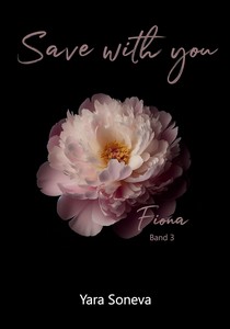 Yara Soneva   Save with you 3   Fiona jpg