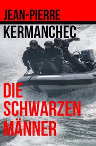 Jean Pierre Kermanchec   Die schwarzen Männer jpg