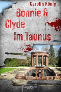 Carolin König   Bonnie   Clyde im Taunus   Taunus Krimi 3 jpg