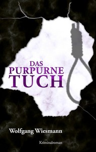 Wolfgang Wiesmann   Das purpurne Tuch   Kommissarin Fey Amber 1 jpg