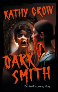 Kathy Crow   Dark Smith   Der Wolf in Jeans  Mary jpg