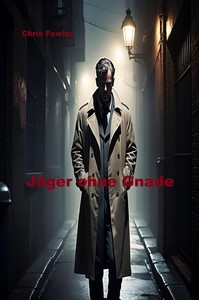 Chris Fowler   Jäger ohne Gnade jpg