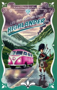 Karin Dörnhofer Neumann   Leg dich nicht mit einem Highlander an  jpg