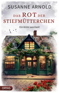 Susanne Arnold   Das Rot der Stiefmütterchen   Ein Krimi aus Kent 4 jpg