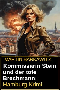 Martin Barkawitz   Kommissarin Stein und der tote Brechmann   Hamburg Krimi jpg