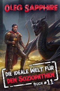 Oleg Sapphire   Die ideale Welt für den Soziopathen  Buch 11  jpg