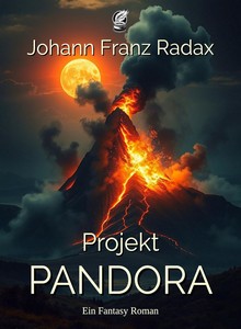 Johann Franz Radax   Projekt Pandora   Anderwelten 3 jpg