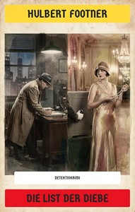 Hulbert Footner   Die List der Diebe   Detektivkrimi jpg