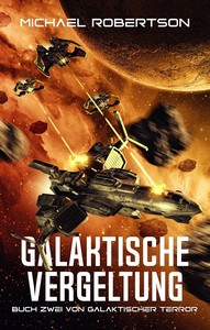 Michael Robertson   Galaktische Vergeltung   Galaktischer Terror 2 jpg