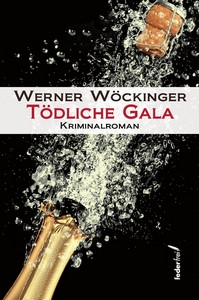 Werner Wöckinger   Tödliche Gala   Inspektor Oberbacher 1 jpg
