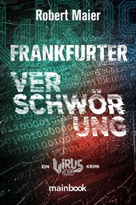 Robert Maier   Frankfurter Verschwörung   Virus Cop 3 jpg