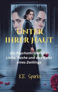 K E  Sparks   Unter ihrer Haut jpg