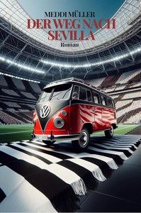 Meddi Müller   Der Weg nach Sevilla jpg
