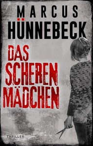 Marcus Hünnebeck   Das Scherenmädchen   Drosten und Sommer 34 jpg