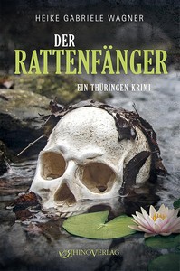 Heike Gabriele Wagner   Der Rattenfänger   Ein Thüringen Krimi jpg