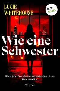 Lucie Whitehouse   Wie eine Schwester jpg