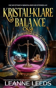 Leanne Leeds   Kristallklare Balance   Die Mystwich Mindslider Mysterien 2 jpg