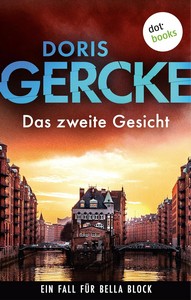 Doris Gercke   Das zweite Gesicht   Ein Fall für Bella Block 14 jpg