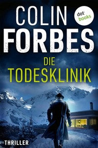 Colin Forbes   Die Todesklinik   Secret Intelligence Service 1 jpg