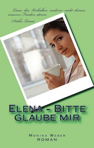 Monika Weber   Elena   Bitte glaube mir jpg