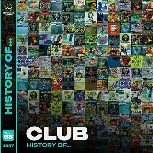 H68  History of   Club 1997  mixed by yrkanik  2013 jpg