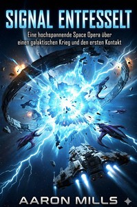 Aaron Mills   Signal entfesselt   Aszendenz Saga 2 jpg