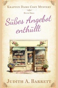 Judith A  Barrett   Süßes Angebot enthüllt   Krapfen Dame Cozy Mystery 3 jpg