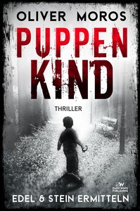 Oliver Moros   Puppenkind   Kripo Berlin   Edel   Stein ermitteln 15 jpg
