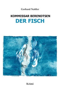 Gerhard Nattler   Der Fisch   Kommissar Behrendtsen 5 jpg