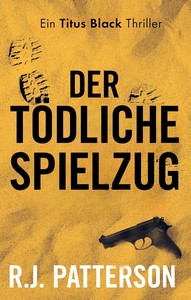 R J  Patterson   Der tödliche Spielzug   Titus Black 16 jpg